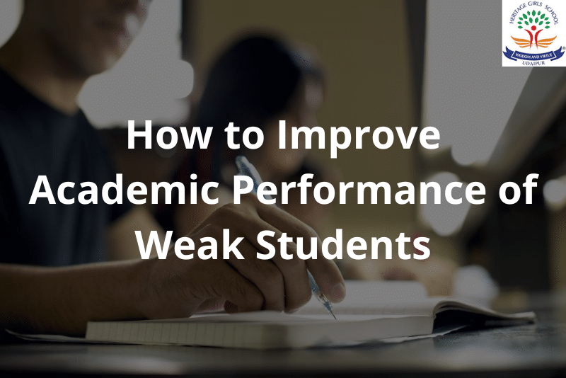 how to Improve Academic Performance of Weak Students