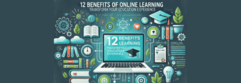 Read more about the article 12 Benefits of Online Learning: Transform Your Education Experience